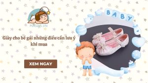 Giày cho bé gái những điều cần lưu ý khi mua