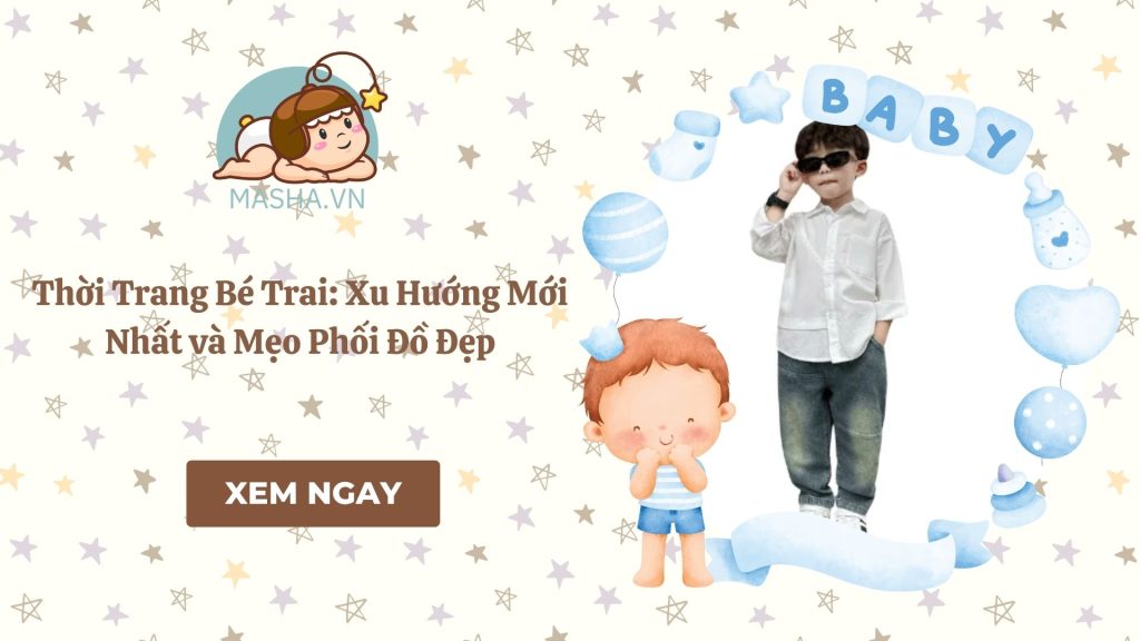 Thời Trang Bé Trai: Xu Hướng Mới Nhất và Mẹo Phối Đồ Đẹp