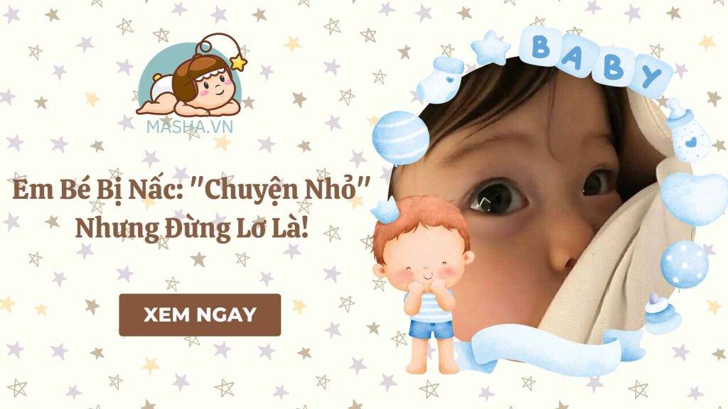 Em Bé Bị Nấc: "Chuyện Nhỏ" Nhưng Đừng Lơ Là!